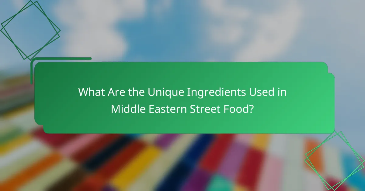 What Are the Unique Ingredients Used in Middle Eastern Street Food?